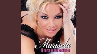 Video thumbnail of "Marisela - Me Volví a Acordar de Ti"