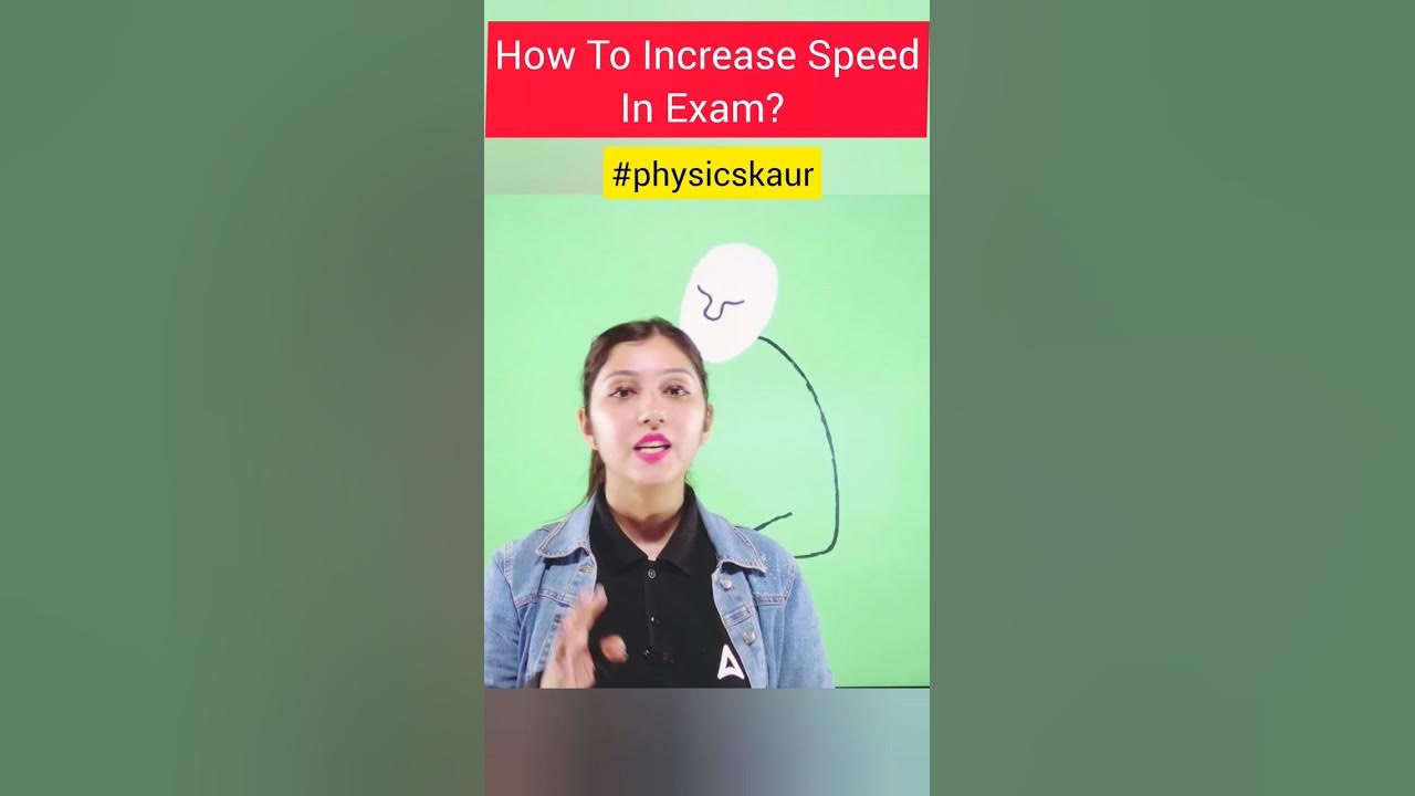 Hiw To Increase Speed In Exam physicskaur cuet2024 boards2024 hiw-to-increase-speed-in-exam-physicskaur-cuet2024-boards2024