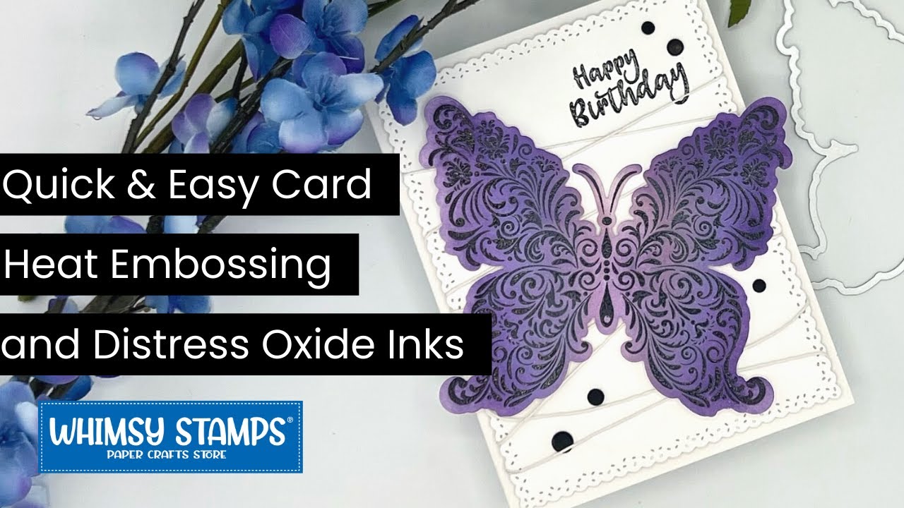 Quick & Easy Card | Heat Embossing and Distress Oxide Inks - YouTube