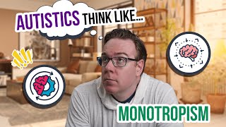 Autism & Monotropism: The Autistic Advantage?