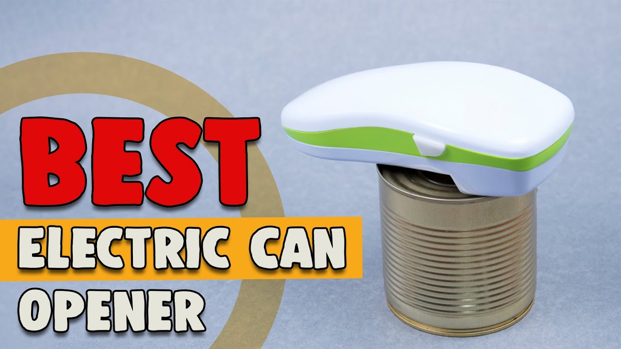Best Electric Can Opener in 2021 – Easy to Use & Helpful! 