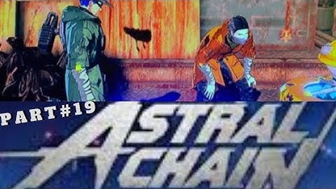 Astral Chain Walkthrough Gameplay Part 19: Cased to solve at Zone 09! | Nintendo Switch