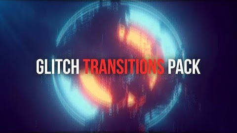 Glitch Transitions Pack After Effects Templates
