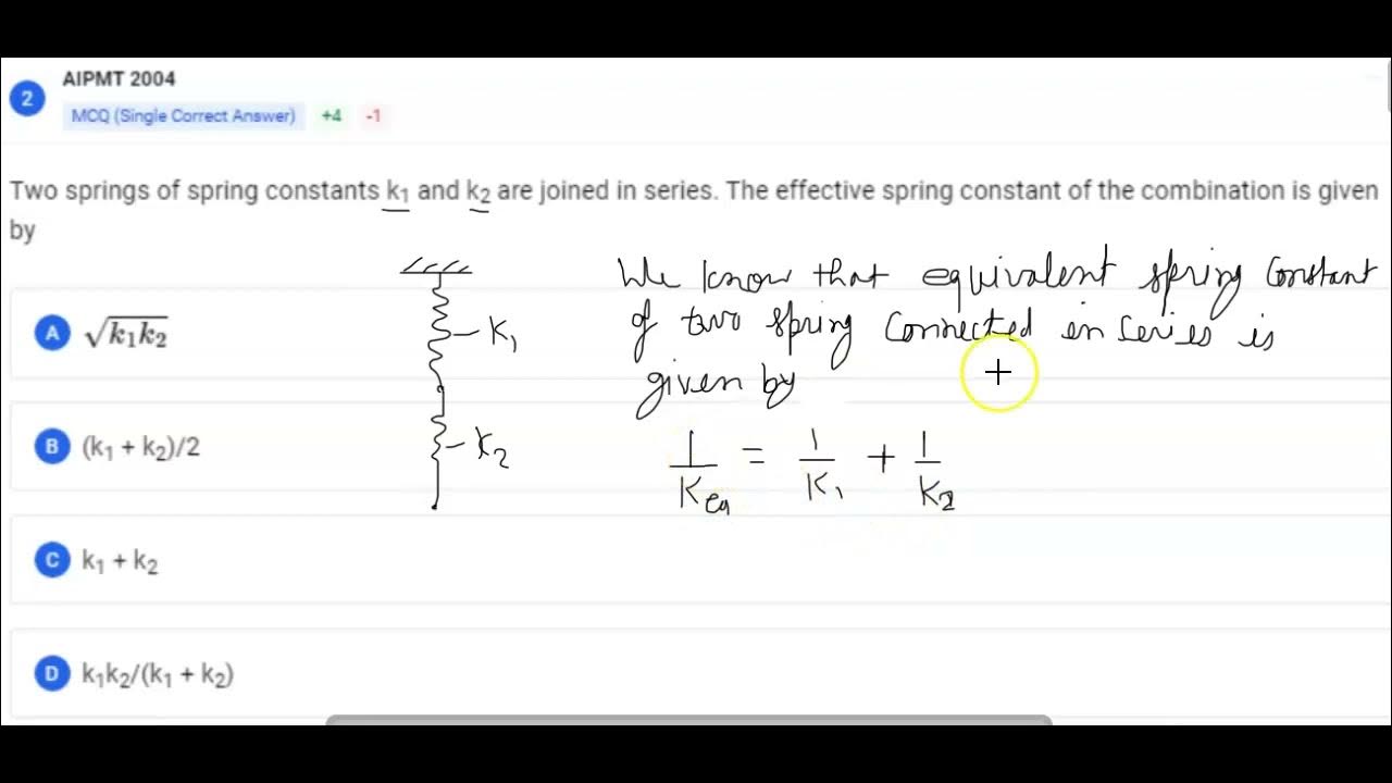 two spring of spring constant K1 and K2 are join in series the