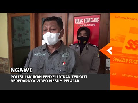 NGAWI - Polisi Lakukan Penyelidikan Terkait Beredarnya Video Mesum Pelajar