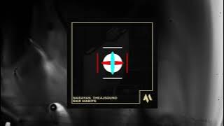 Narayan Sethi, theajsound - Bad Habits (Ed Sheeran 2022 Cover Remix)
