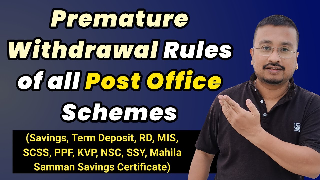 premature-withdrawal-rules-of-all-post-office-schemes-post-office