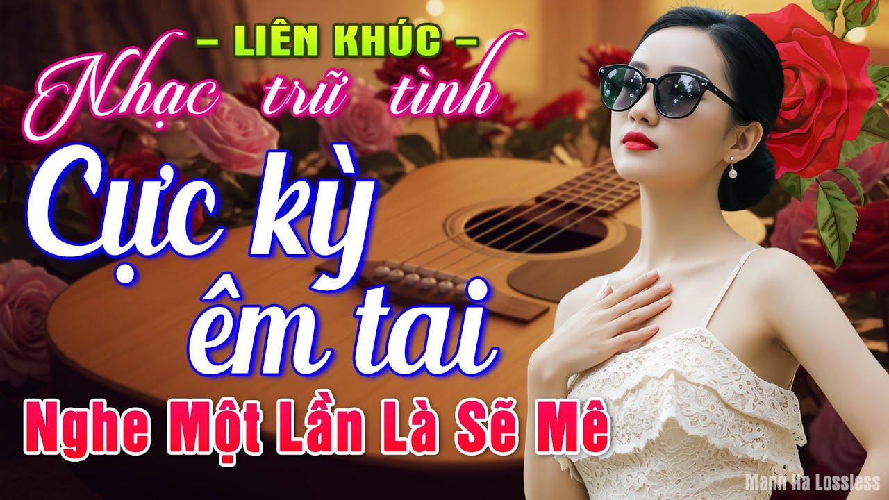 LK Nhạc BOLERO Trữ Tình MỚI NHẤT HAY NHẤT ➤Giọng Ca Độc Lạ 2025, Nhạc Vàng Xưa Chọn Lọc CỰC KỲ HAY