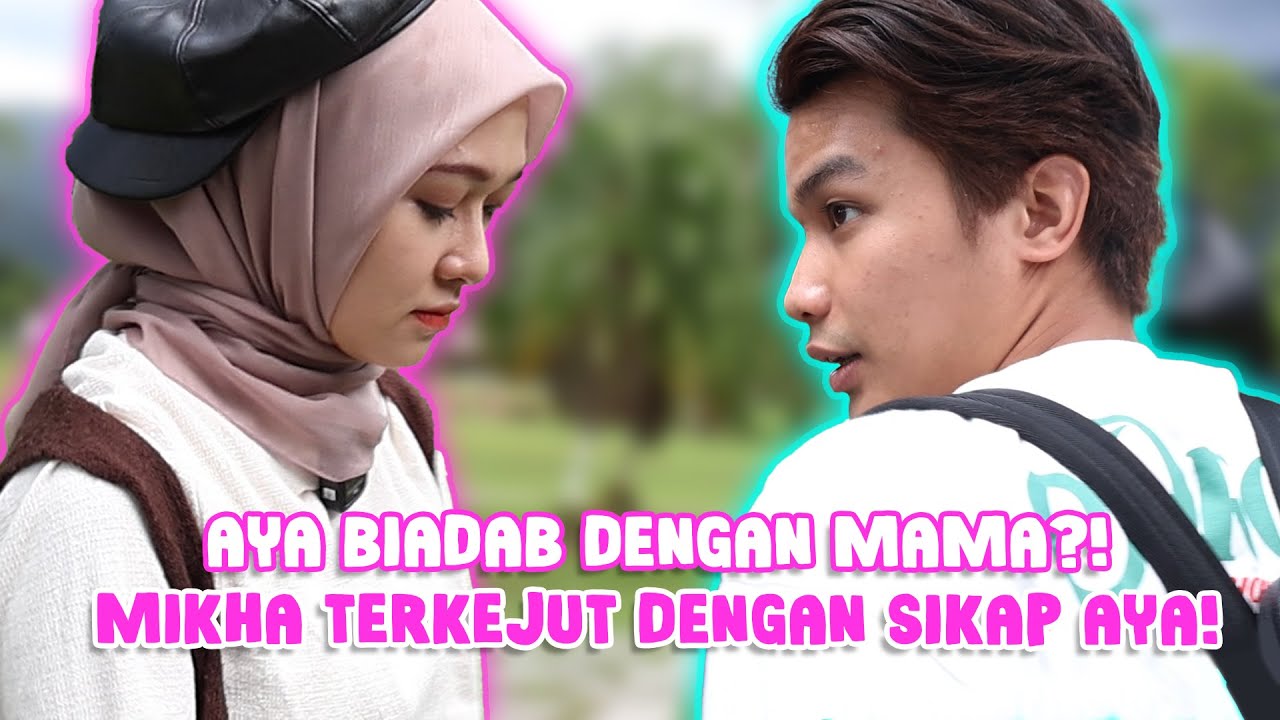 AYA BIADAB DENGAN MAMA?!, MIKHA TERKEJUT DENGAN SIKAP AYA!