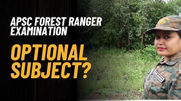 Assam Forest Ranger Examination | Optional Subjects Chosen by APSC 2022 Batch