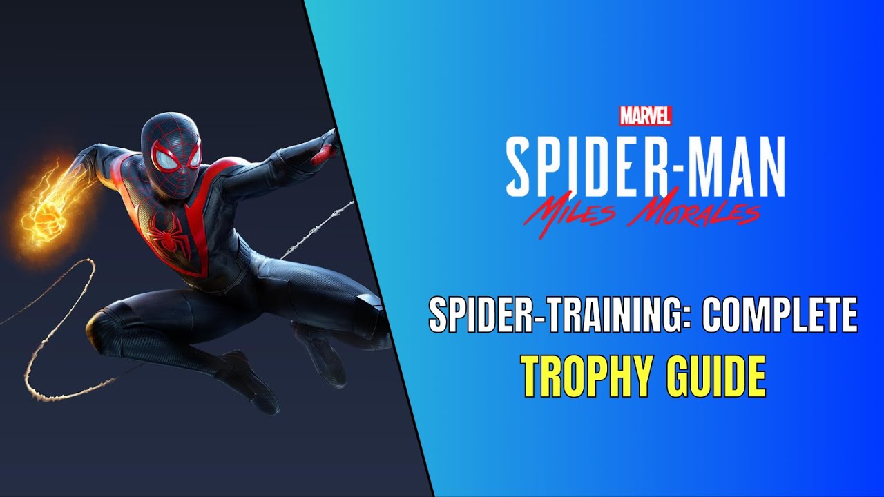 Spider-Man Miles Morales - Spider-Training: Complete Trophy Guide 