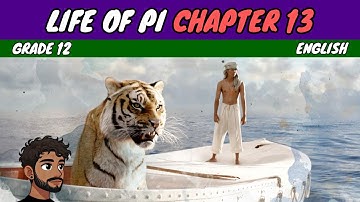 Life of Pi Chapter 13 | Grade 12 English HL