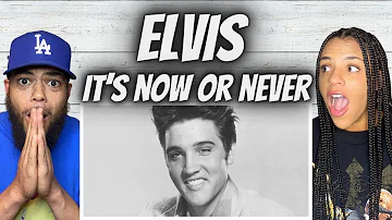 THE KING!| FIRST TIME HEARING Elvis -  It's Now Or Never REACTION