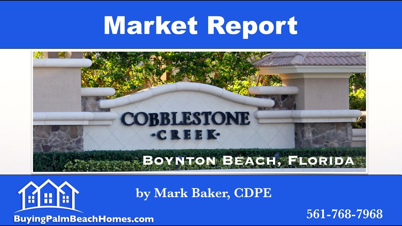 Cobblestone Creek Boynton Beach FL Real Estate Market Report YouTube