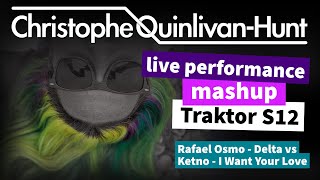 Traktor S8 live performance mashup - Rafael Osmo - Delta vs Ketno - I Want Your Love