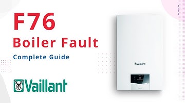F76 Fault Code Vaillant Boiler