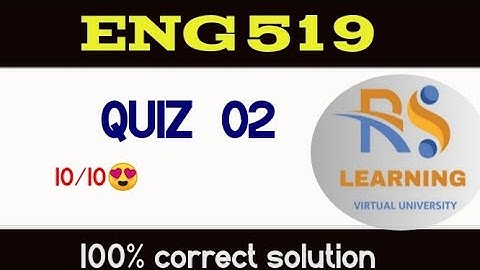 Eng 519 /2024-recent quiz-100%correct solution/eng519quiz2solvedbyrslearningzone|imp for exams
