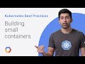 Building Small Containers