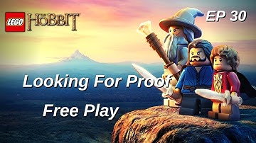 Lego The Hobbit - Ep 30 Looking For Proof Free Play - No Commentary