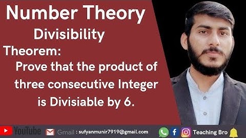 Number Theory Discrte math | prove that three consecutive Integer is Divisiable by 6? | Divisibility