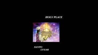 ₩ - HOLY PLACE