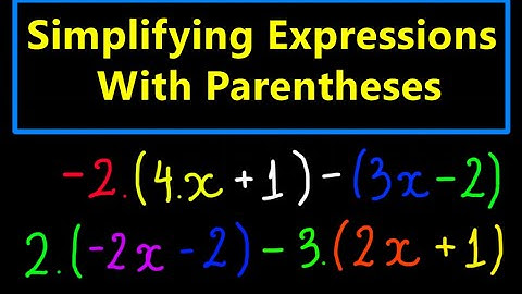 Simplifying Expressions With Parentheses