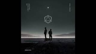 Higher Ground (Reprise) by ODESZA but slowed and tuned down