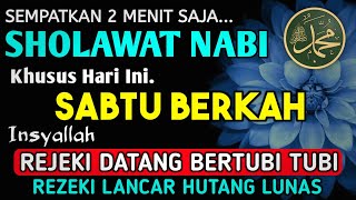 SHOLAWAT PENARIK REZEKI PALING DAHSYAT, Sholawat Nabi Muhammad SAW, SALAWAT JIBRIL PALING MERDU