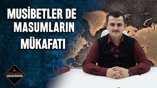 Musibetlerde Masumların Mükafatı Muhammed Said Aslan