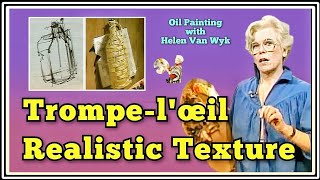 Trompe-l'œil: Painting Realistic Wicker Texture with Helen Van Wyk