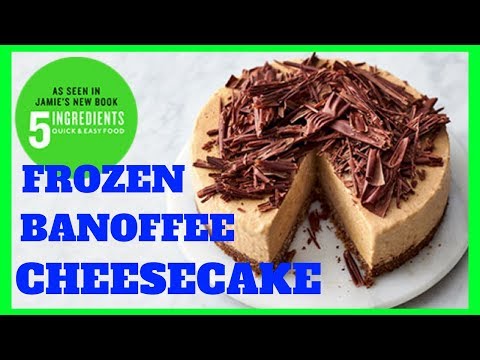 frozen-banoffee-cheesecake-|-jamie-oliver-|-quick-&-easy-food-|-5-ingredients