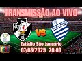 AO VIVO: VASCO 3 X 1 CSA | 02º JOGO OITAVAS | COPA DO BRASIL | 07/08/2025 #aovivo #radiotupi
