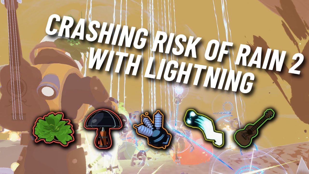 Break Risk of Rain: Auto-Lightning 