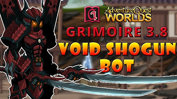=AQW= Grimoire 3.8/3.8+ - New Void Shogun Bot 2020