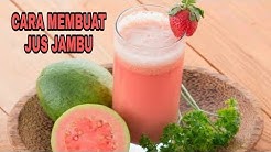 CARA MEMBUAT JUS JAMBU SUPER ENAK - Durasi: 3.36. 