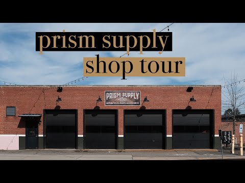 PRISM SUPPLY | Shop Tour