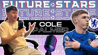 FUTURE STARS, Ep.1 | COLE PALMER, il golden boy dei BLUES (prossimo pallone d'oro?)