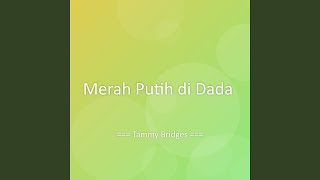 Download Lagu Merah Putih di Dada MP3