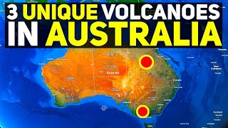 3 Unique Volcanoes in Australia
