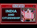 India and citizenship  in news