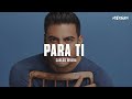 Carlos Rivera - Para Ti  (Letra)