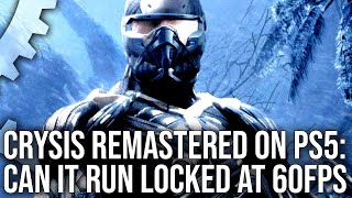 Crysis Remastered PS5 Upgrade: All Modes Tested  What's The Best Way To Play at 60FPS?