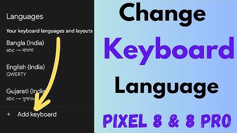 How to Change the Keyboard Language in Google Pixel 8 and Pixel 8 Pro | Switch Keyboard Language