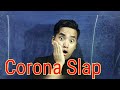 Corona Slap Funny Video