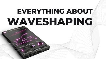Everything producers should know about waveshaping.
