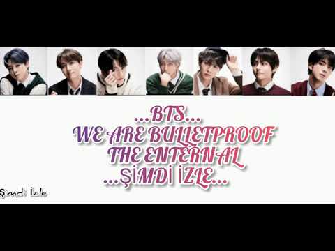 BTS - We are bulletproof : The enternal  { kolay okunuş }