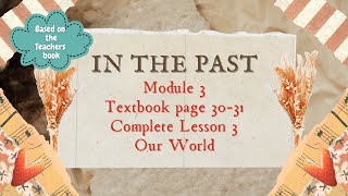 GET SMART PLUS 4 YEAR 4 | TEXTBOOK PAGES 30-31 | MODULE 3 IN THE PAST | OUR WORLD