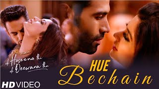 Hue Bechain | Ek Haseena Thi Ek Deewana Tha | Music - Nadeem, Palak Muchhal | Yaseer Desai