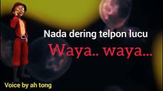 nada dering lucu | angkel ah tong beli waya