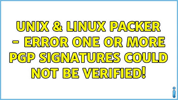 Unix & Linux: packer - ERROR: One or more PGP signatures could not be verified! (3 Solutions!!)